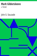 Mark Gildersleeve: A Novel