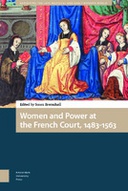 Women and Power at the French Court, 1480-1565