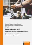 Perspektiven auf Hochschullernwerkstätten