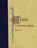 Elsie: a Christmas story