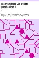 Mielevä hidalgo Don Quijote Manchalainen I:2
