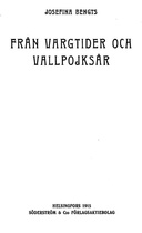Från vargtider och vallpojksår En samling minnen från forna dagars Östra Nyland