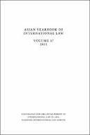 Asian Yearbook of International Law, Volume 17 (2011)