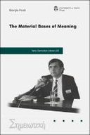 The Material Bases of Meaning