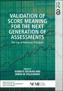 Validation of Score Meaning for the Next Generation of Assessments