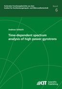 Time-dependent spectrum analysis of high power gyrotrons Time-dependent spectrum analysis of high power gyrotrons