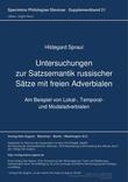 Untersuchungen zur Satzsemantik russischer Saetze mit freien Adverbialen