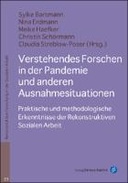 Verstehendes Forschen in der Pandemie und anderen Ausnahmesituationen