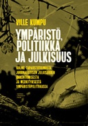 Ympäristö, politiikka ja julkisuus