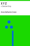 X Y Z: A Detective Story