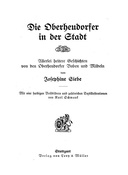 Die Oberheudorfer in der Stadt Allerlei heitere Geschichten von den Oberheudorfer Buben und Mädeln