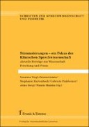 Stimmstörungen – ein Fokus der Klinischen Sprechwissenschaft