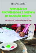 Formação em psicopedagogia e docência na educação infantil: contribuições, contradições e reflexões