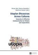 Utopian Discourses Across Cultures Utopian Discourses Across Cultures