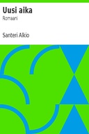 Uusi aika: Romaani