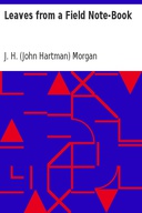 Leaves from a Field Note-Book