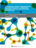 Optimization of Exercise Countermeasures for Human Space Flight – Lessons from Terrestrial Physiology and Operational Implementation