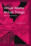 Virtual Works -- Actual Things