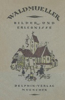 Waldmüller: Bilder und Erlebnisse