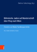 Böhmische Juden auf Wanderschaft über Prag nach Wien