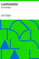 Lumihiutaleita : $b Novelleja