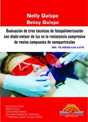 Evaluación de tres técnicas de fotopolimerización con diodo emisor de luz en la resistencia compresiva de resina compuesta de nanopartículas