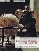 La villa di Galileo in Arcetri / Galileo's villa at Arcetri