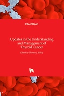 Updates in the Understanding and Management of Thyroid Cancer