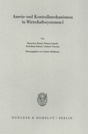 Anreiz- und Kontrollmechanismen in Wirtschaftssystemen I