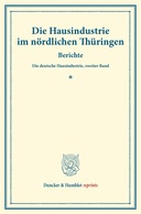Die Hausindustrie im nördlichen Thüringen.