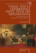 Visual Texts, Ceremonial Texts, Texts of Exploration