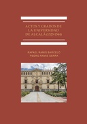 Actos y grados de la Universidad de Alcalá (1523-1544)