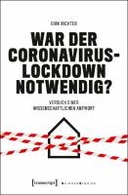 War der Coronavirus-Lockdown notwendig?