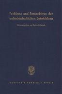 Probleme und Perspektiven der weltwirtschaftlichen Entwicklung
