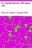 U.S. Copyright Renewals, 1965 January - June