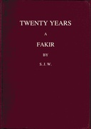 Twenty years a fakir