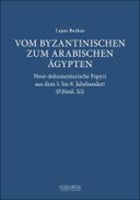 Vom byzantinischen zum arabischen Ägypten