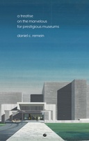 A Treatise on the Marvelous for Prestigious Museums