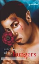 Autobiography of My Hungers