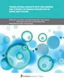 Translational Insights into Mechanisms and Therapy of Organ Dysfunction in Sepsis and Trauma