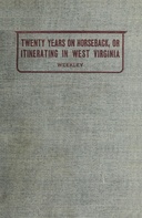 Twenty Years on Horseback, or Itinerating in West Virginia