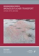 Bronzezeitlicher Transport