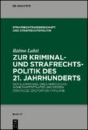 Zur Kriminal- und Strafrechtspolitik des 21. Jahrhunderts