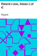 Plutarch's Lives, Volume 2 (of 4)