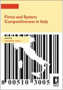 Firms and System Competitiveness in Italy Firms and System Competitiveness in Italy
