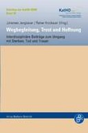 Wegbegleitung, Trost und Hoffnung