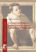 Il trompe-l'oeil letterario, ovvero il sorriso ironico nell'opera di Wilhelm Hauff
