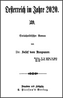 Oesterreich im Jahre 2020 Socialpolitischer Roman