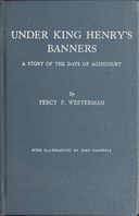 Under King Henry's Banners A story of the days of Agincourt