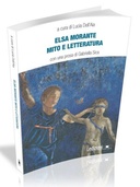 Elsa Morante. Mito e letteratura